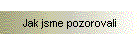 Jak jsme pozorovali