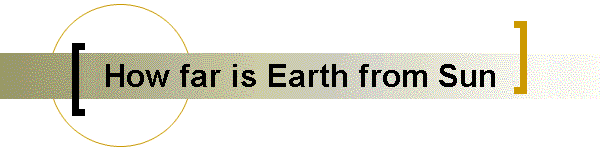 How far is Earth from Sun